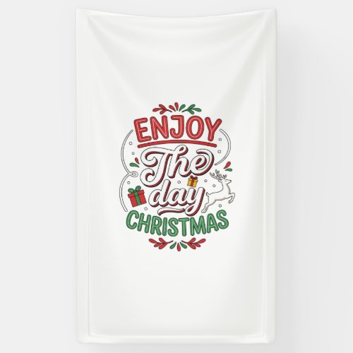 Enjoy The Day Christmas Reindeer Gift Banner