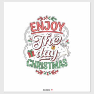 Enjoy The Day Christmas Reindeer Gift Sticker
