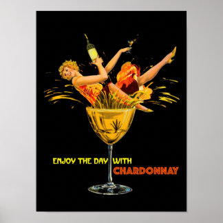 Enjoy The Day With Chardonnay.Girl in Glass.Black Poster
