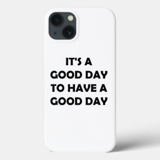 Enjoy the Good Day | Motivational Words iPhone 13 Case