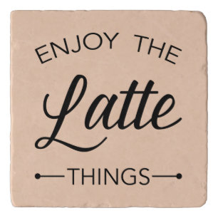 Enjoy the Latte Things Typography on Peach Trivet