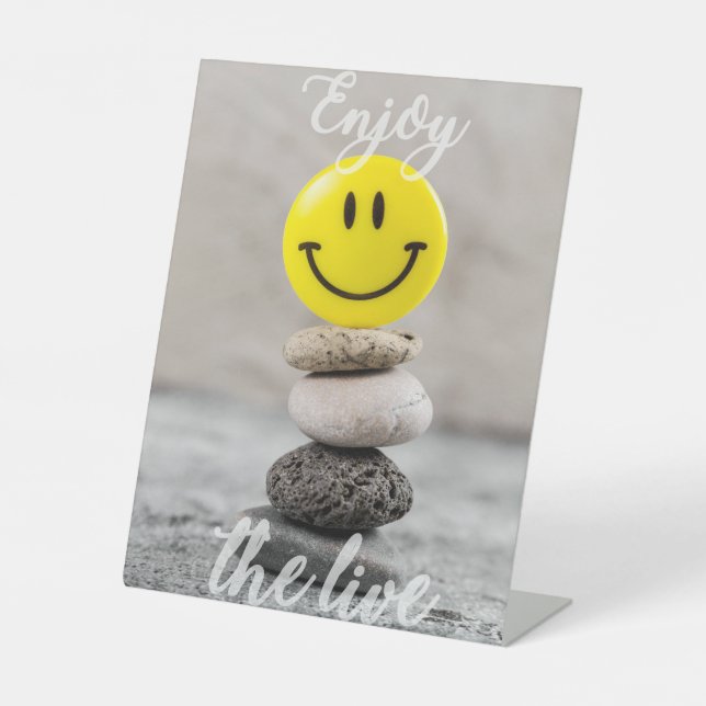 Enjoy the life! pedestal sign (Front)