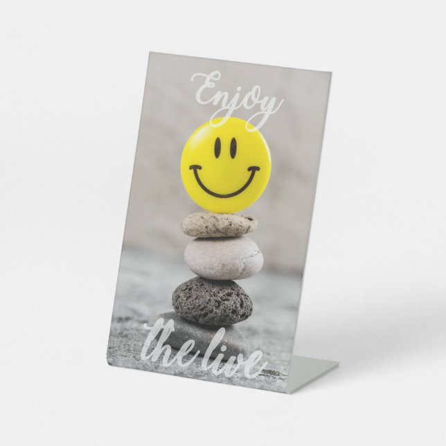 Enjoy the life! pedestal sign (Front)