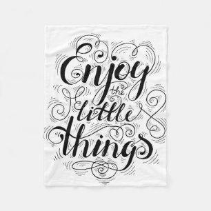 Enjoy The Little Things 1 Fleece Blanket