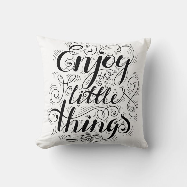 Enjoy The Little Things 1 Throw Pillow (Front)