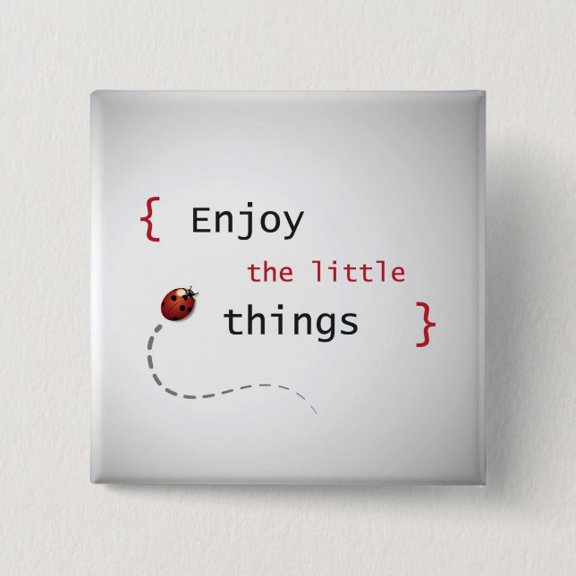 Enjoy The Little Things 2 Button (Front)