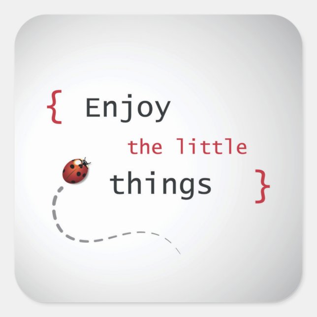 Enjoy The Little Things 2 Square Sticker (Front)