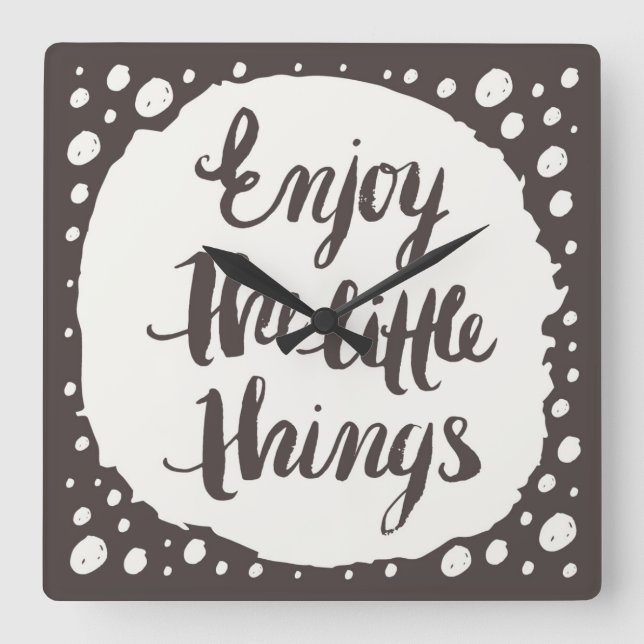 Enjoy The Little Things 3 Square Wall Clock (Front)