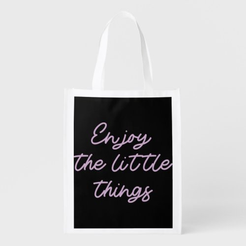 Enjoy the little things  52 grocery bag