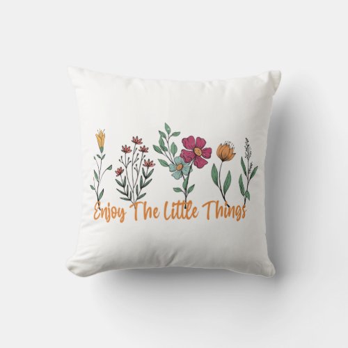 Enjoy the little things  61 throw pillow