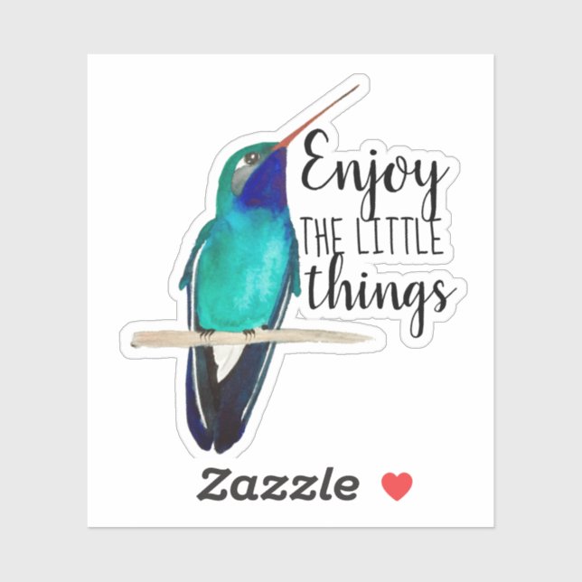 Enjoy the Little Things Broad-billed Hummingbird Sticker (Sheet)