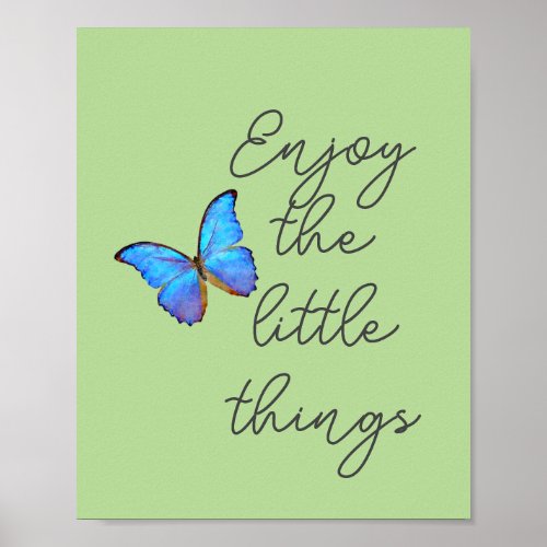 Enjoy the Little Things Butterfly Poster