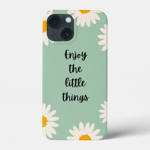 Enjoy The Little Things iPhone 13 Mini Case