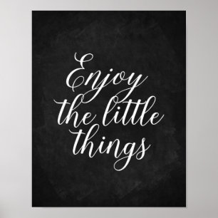Enjoy the little things Chalkboard quote art Poster