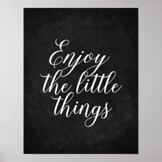 Enjoy the little things Chalkboard quote art Poster
