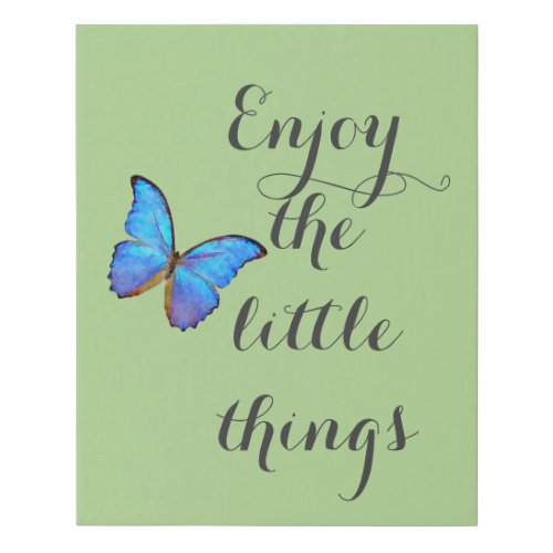 Enjoy the Little Things Faux Canvas Print