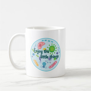 Enjoy the Little Things Funny Biology Coffee Mug