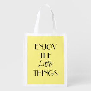 Enjoy the Little Things Grocery Bag