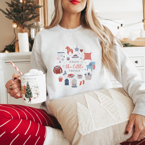 Enjoy the little things Hygge Christmas  Sweatshirt