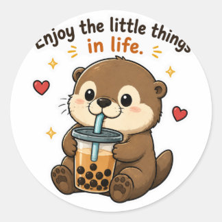 ENJOY THE LITTLE THINGS IN LIFE OTTER BOBA TEA STI CLASSIC ROUND STICKER