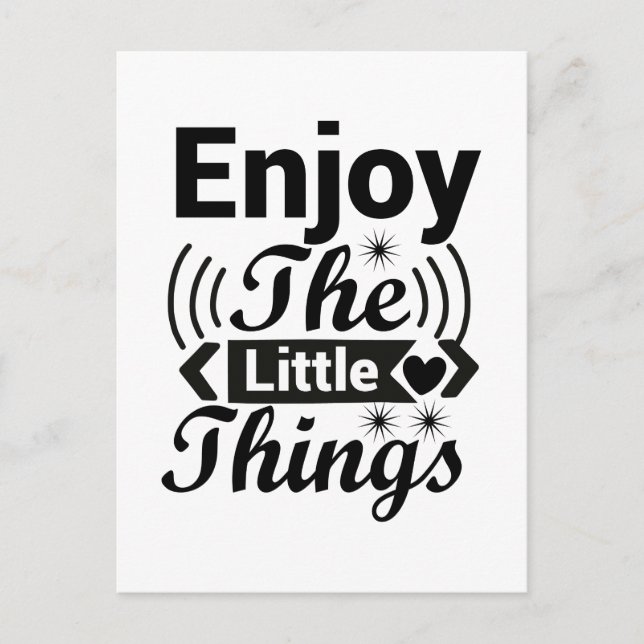 Enjoy the little things in life postcard (Front)