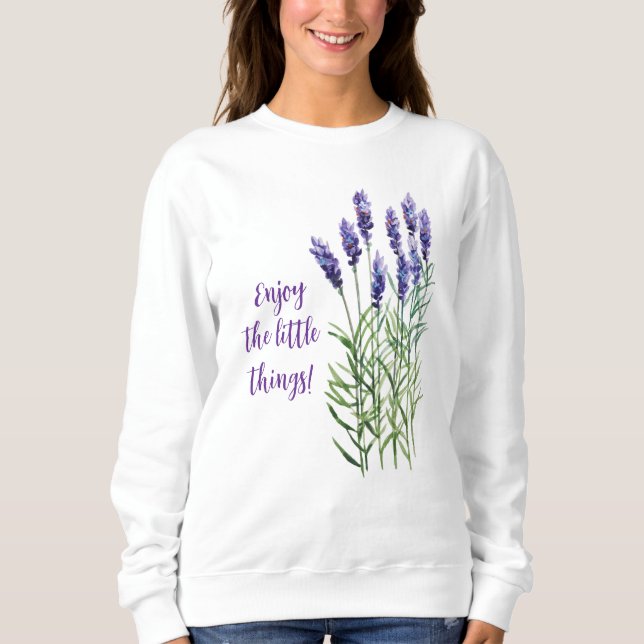 Enjoy the Little Things lavender Sweatshirt (Front)