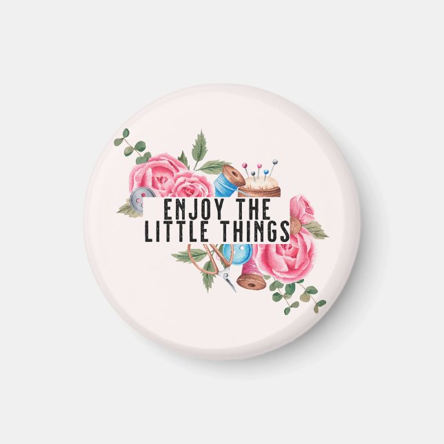 Enjoy the little things magnet (Front)