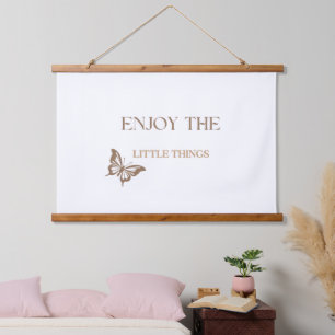 Enjoy the Little Things, Positive Well being Gift  Hanging Tapestry