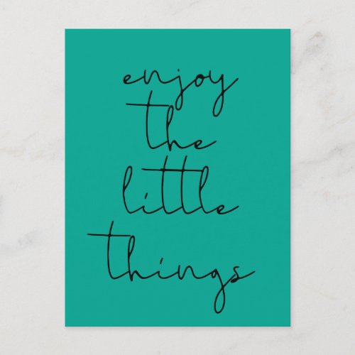 Enjoy the little things postcard