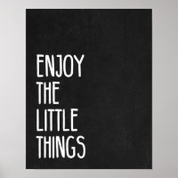 Enjoy the Little Things