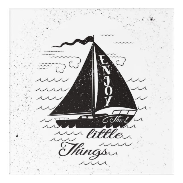 Enjoy The Little Things Poster Acrylic Print (Front)