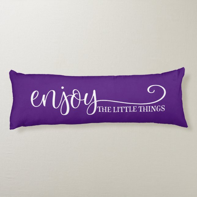Enjoy The Little Things Quote Purple White  Body Pillow (Back)