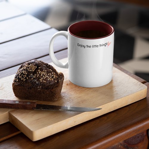 Enjoy The Little Things Quote Two_Tone Coffee Mug
