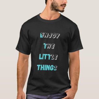 "Enjoy the Little Things" – Retro Split-Tone Typog T-Shirt