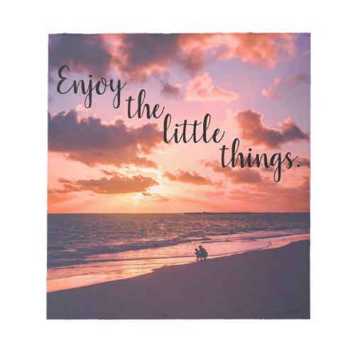 Enjoy the Little Things Sunset Beach Notepad