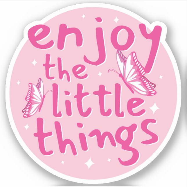Enjoy The Little Things Text Design Sticker (Front)