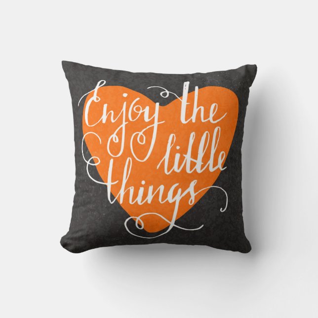 Enjoy The Little Things Throw Pillow (Front)