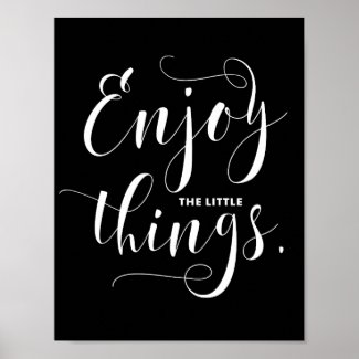 Enjoy The Little Things | White Modern Calligraphy Poster