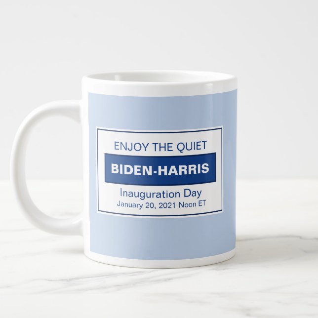 Enjoy The Quiet Harris Inauguration 2025 Giant Coffee Mug (Left)