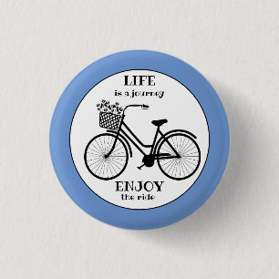 Enjoy The Ride Bicycle With Flowers Motivational Button