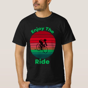 Enjoy the Ride Inspirational Cycling Quote T-Shirt