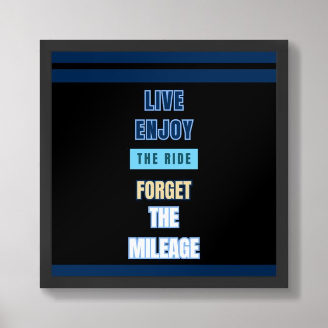 Enjoy the Ride - Inspirational Quotes Poster (Framed Front)