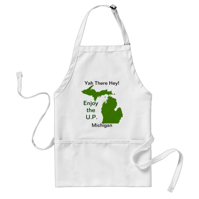 Enjoy the U.P. Michigan with Da Yoopers Adult Apron (Front)