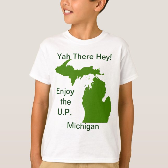 Enjoy the U.P. Michigan with Da Yoopers T-Shirt (Front)