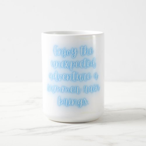 Enjoy the Unexpected Series _ Rain Magic Mug