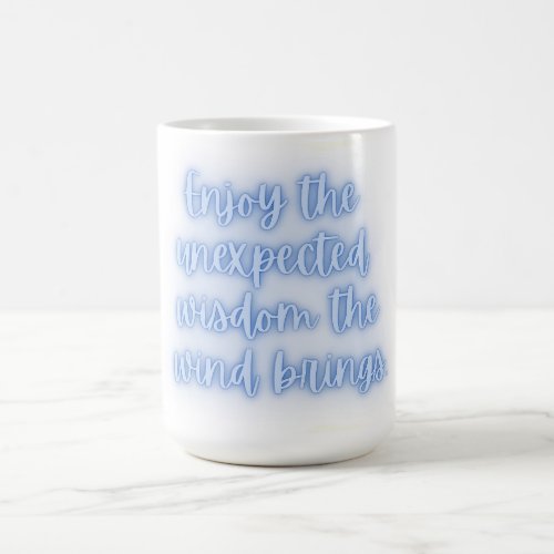 Enjoy the Unexpected Series _ Wind Magic Mug