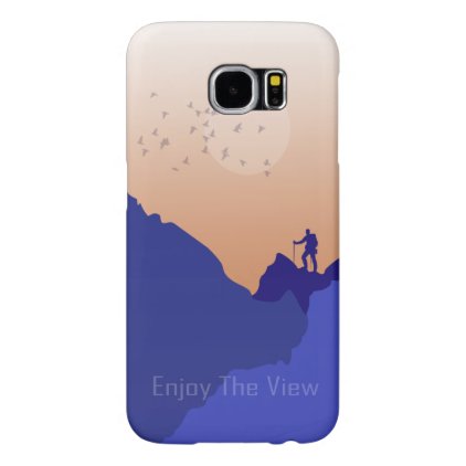 Enjoy the View Samsung Galaxy S6 Case