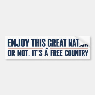 Enjoy This Great Nation Funny Patriotic Bumper Sticker