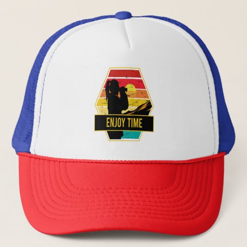 Enjoy time  trucker hat