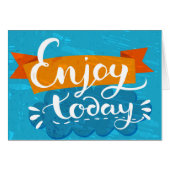 Enjoy Today (Front Horizontal)